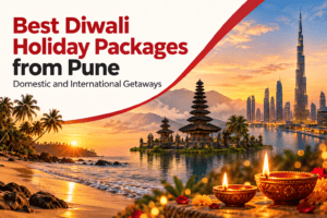 Best Diwali Holiday Packages from Pune: Domestic and International Getaways